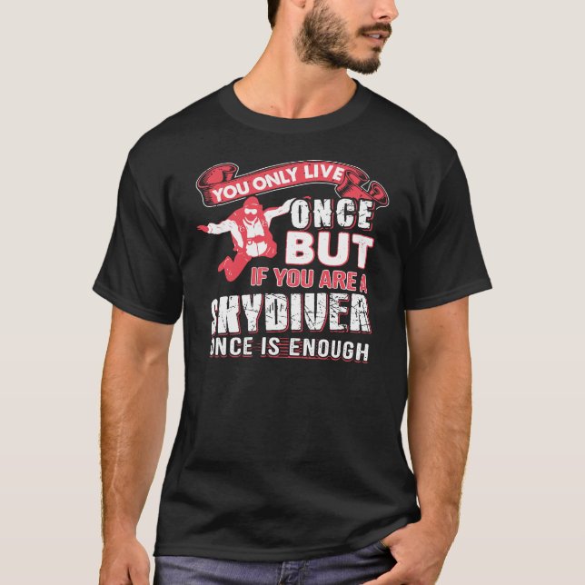 Camiseta Você É Um Skydiver (Frente)
