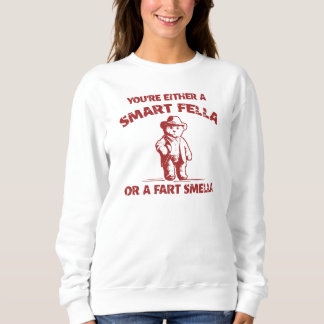 Camiseta Você É Um Smella Inteligente Ou Fart? Camisola