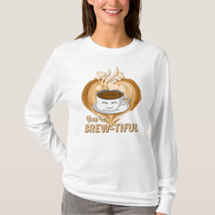 Camiseta Você é uma bela Gag de café engraçada