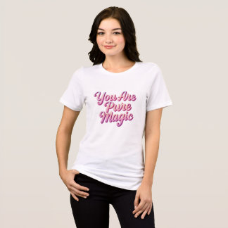 Camiseta Você É Uma Magia Pura