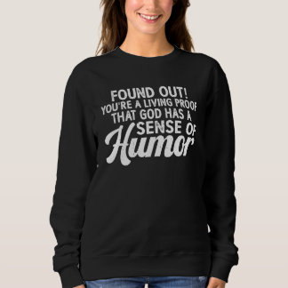 Camiseta Você é uma prova viva de que Deus tem senso de hum