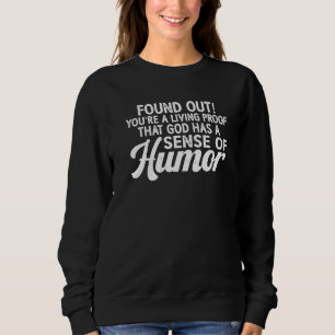 Camiseta Você É Uma Prova Viva De Que Deus Tem Um Senso De