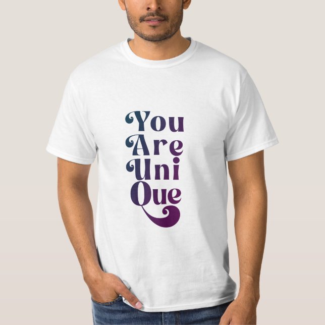 Camiseta Você É Único Texto Inspiracional (Frente)