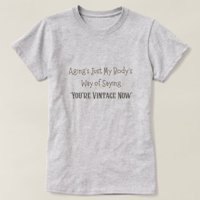 Camiseta Você é Vintage agora (Frente do Design)