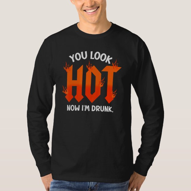 Camiseta você está atraente agora eu estou embriagado  sarc (Frente)