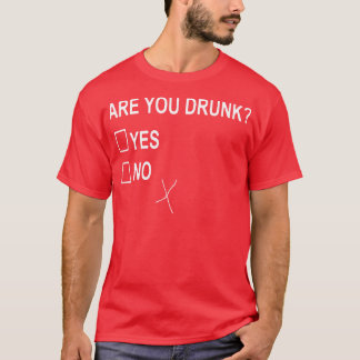 Camiseta Você Está Bebado Sim Não Está Se Divertindo