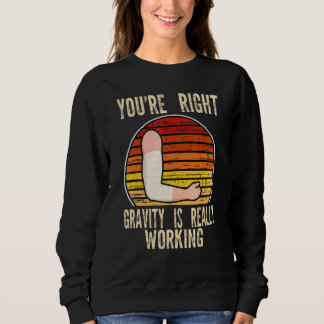 Camiseta você está certo a gravidade está funcionando braço