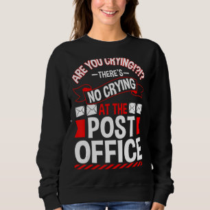 Camiseta Você está chorando Não há choro no escritório Post