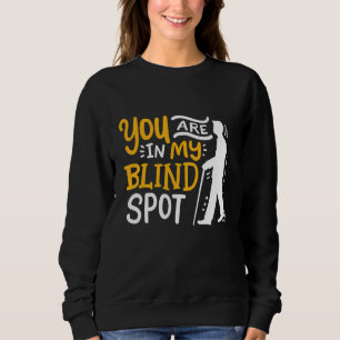 Camiseta Você Está Em Meu Ponto Cego Sensibilizando Visualm