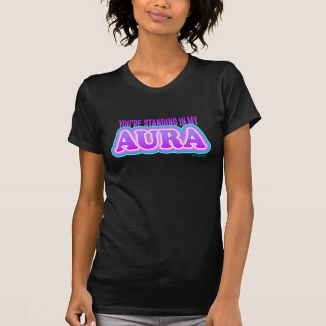 Camiseta Você está em minha Aura Engraçada Yoga Sarcástica (Frente)