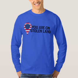 Camiseta Você Está Em Terra Roubada