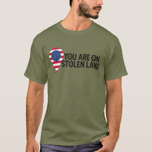 Camiseta Você Está em Terra Roubada