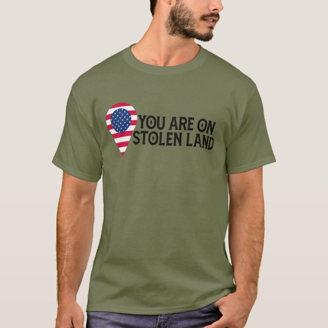 Camiseta Você Está em Terra Roubada (Frente)