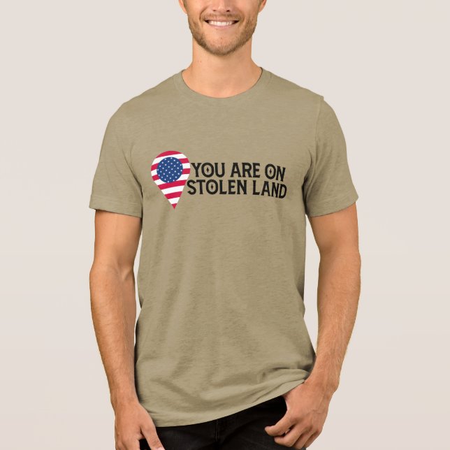 Camiseta Você Está em Terra Roubada (Frente)