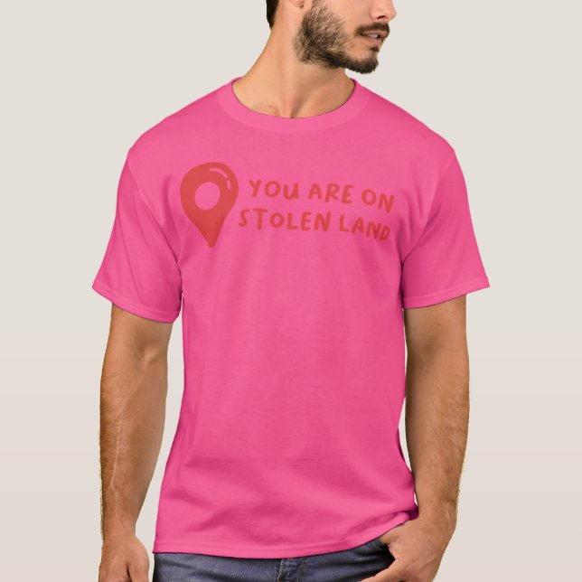 Camiseta Você Está em Terra Roubada (Frente)
