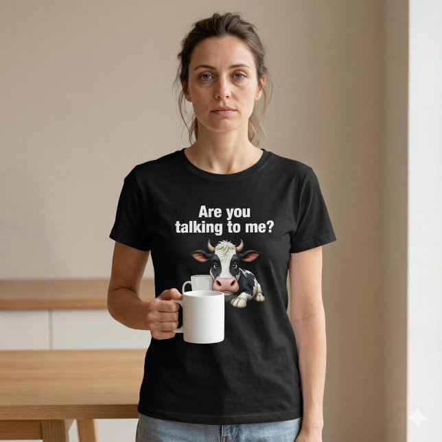 Camiseta Você Está Falando Comigo? Café De Vaca Engraçado (Criador carregado)
