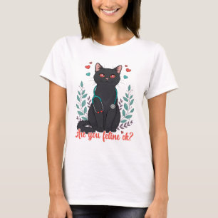 Camiseta Você Está Felino Ok – Gato Preto Fofo Trocadilho V