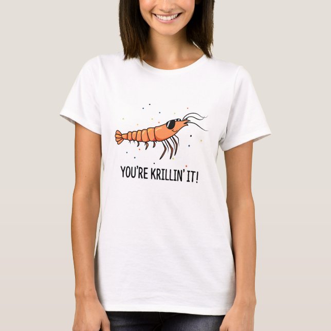 Camiseta Você está Krillin É um Trocadilho de Krill Engraça (Frente)