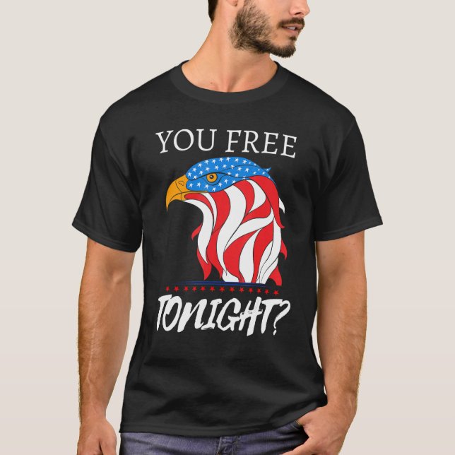 Camiseta Você Está Livre Hoje À Noite, 4 De Julho, American (Frente)