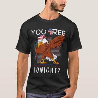 Camiseta Você Está Livre Hoje à Noite 4 De Julho Dabbing Am