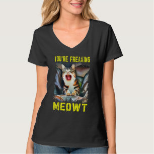 Camiseta Você está maluco, nojento, moça de gata...