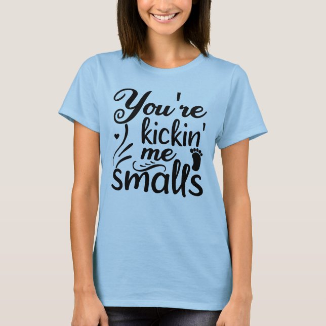 Camiseta Você Está Me Chutando Pequenos (Frente)