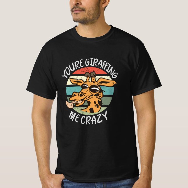 Camiseta Você está me deixando louco (Frente)