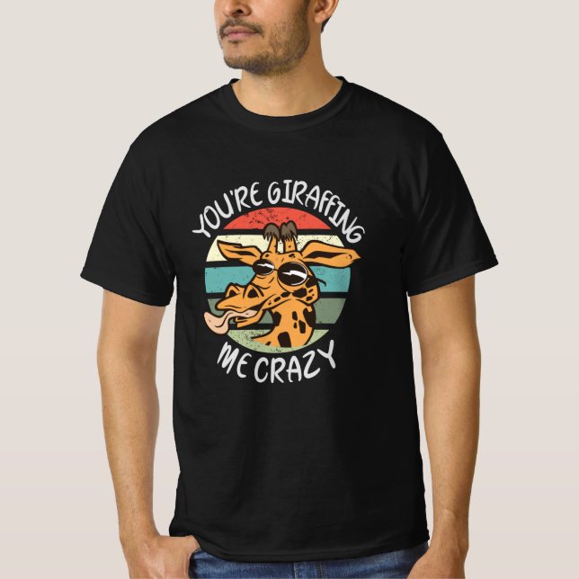 Camiseta Você está me deixando louco (Frente)