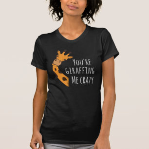 Camiseta Você está me deixando louco
