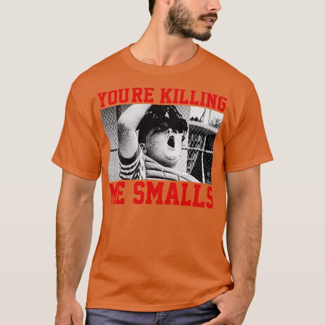 Camiseta Você está me matando smalls 2 (Frente)