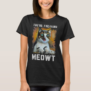 Camiseta Você Está Me Meowtando   Gato Meme Meow Trocadilho