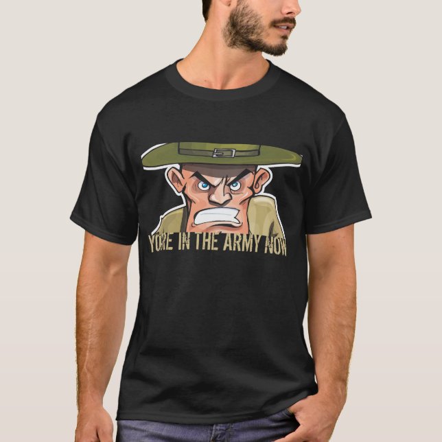 Camiseta VOCÊ está NO EXÉRCITO AGORA (Frente)