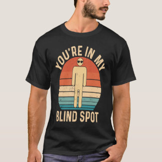 Camiseta Você está no meu ponto cego Retro cego