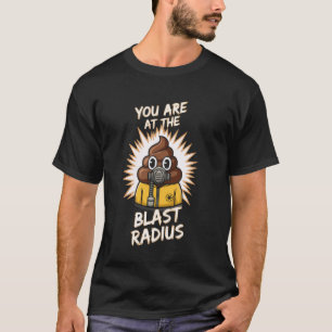 Camiseta Você Está no Raio da Explosão Diarréia Cocô Engraç