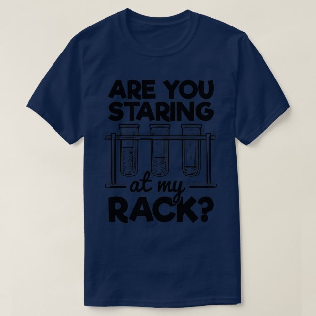 Camiseta Você Está Olhando Para O Meu Rack? (Frente do Design)