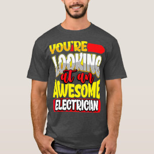 Camiseta Você está olhando para um eletricista lineman in
