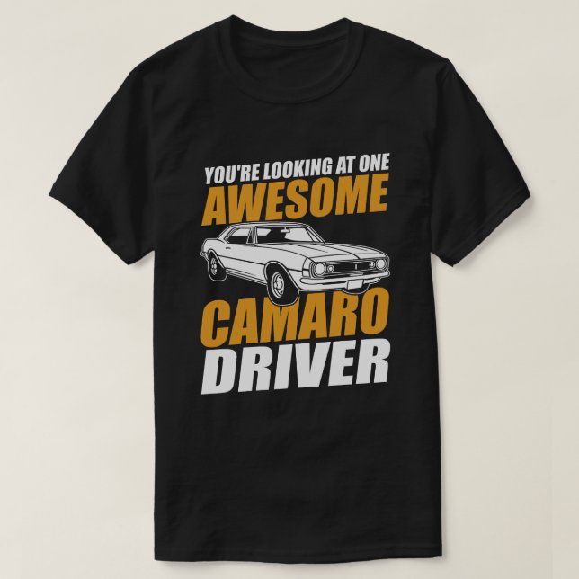 Camiseta Você está olhando para um motorista incrível do Ca (Frente do Design)