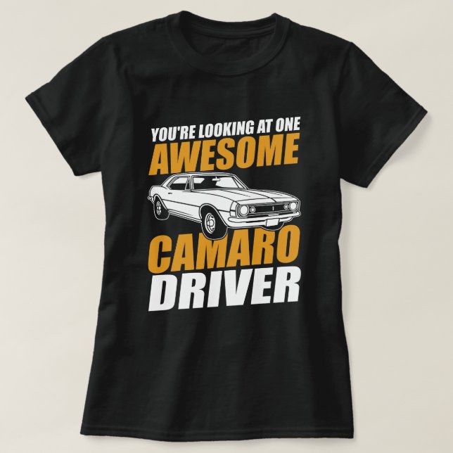 Camiseta Você está olhando para um motorista incrível do Ca (Frente do Design)