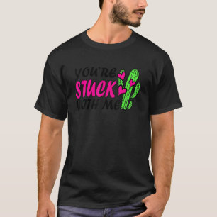 Camiseta Você está preso comigo Dia de os namorados de Cact