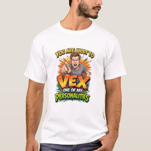 Camiseta Você Está Prestes a Irritar Uma das Minhas Persona