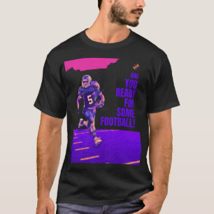 Camiseta Você Está Pronta Para Algum Futebol!