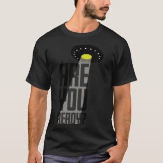 Camiseta Você Está Pronto?