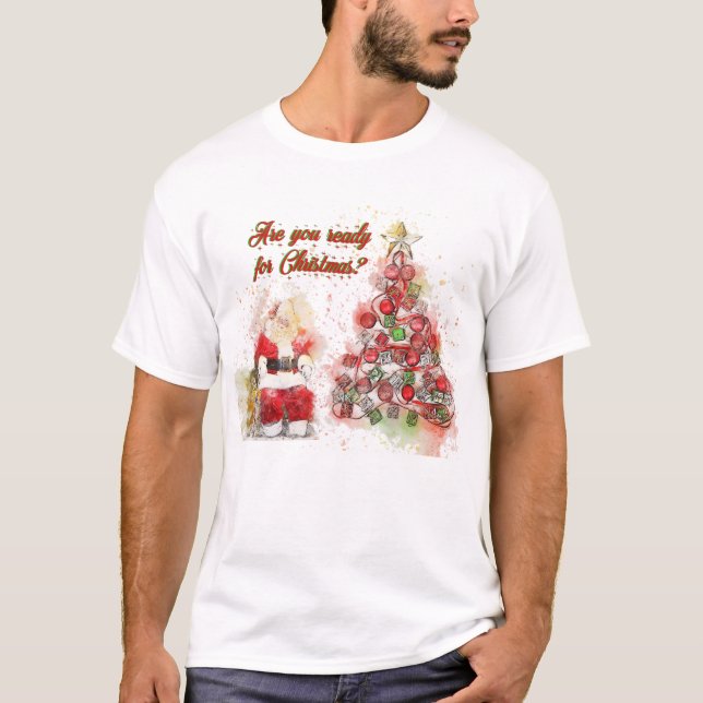 Camiseta Você está pronto para o Natal? (Frente)