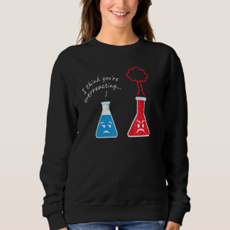 Camiseta Você Está Reagindo Mal Eu Cientista Nerd Ciência
