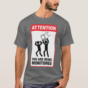 Camiseta Você está sendo monitorado - humor do escritório