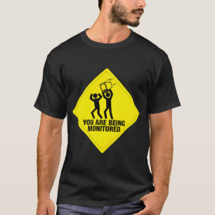 Camiseta Você Está Sendo Monitorado' Sinal De Aviso Engraça