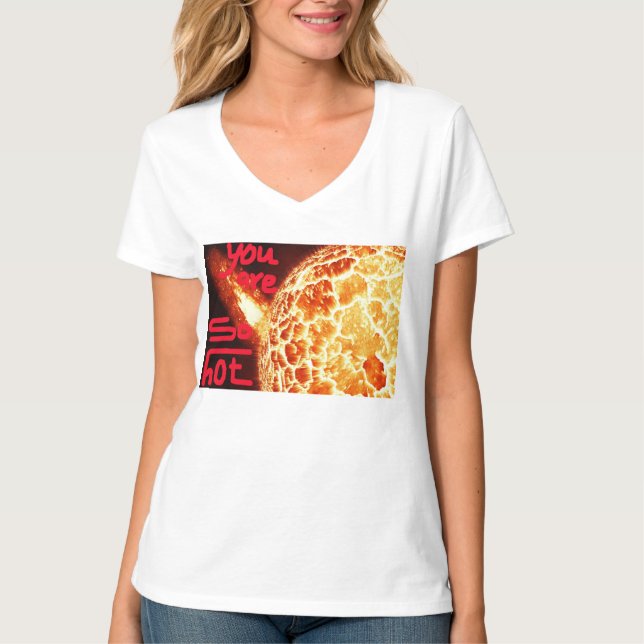 CAMISETA VOCÊ ESTÁ TÃO QUENTE (Frente)