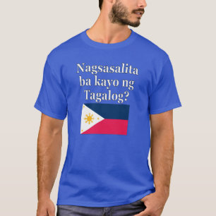 Camiseta Você fala Tagalog? no Tagalog. Sinalizador