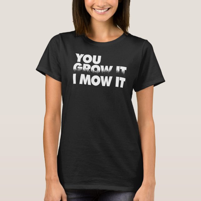Camiseta Você Faz Com Que Eu O Cultive 1 (Frente)