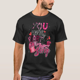 Camiseta Você Faz Meu Coração Cantar Dia de os namorados Ou
